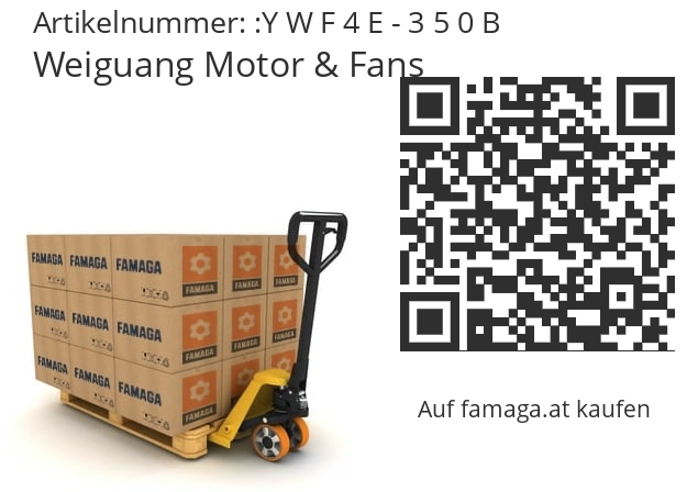   Weiguang Motor & Fans Y W F 4 E - 3 5 0 B